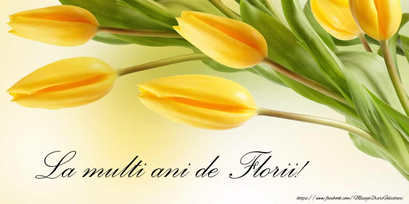 La Multi Ani de Florii!