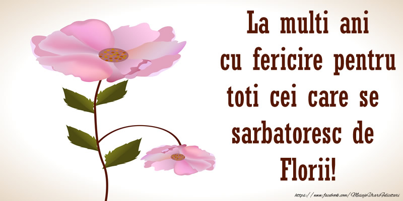 Felicitari de Florii - La multi ani cu fericire pentru toti cei care se  sarbatoresc de  Florii! - mesajeurarifelicitari.com