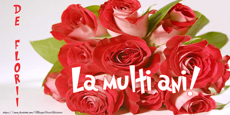 De Florii, La multi ani!