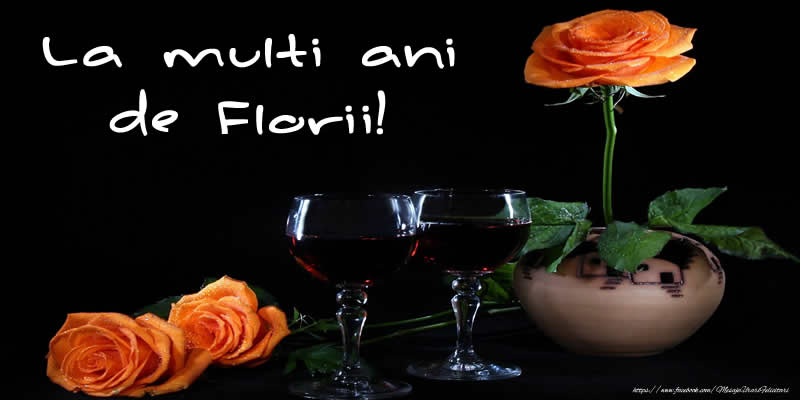 La multi ani de Florii!