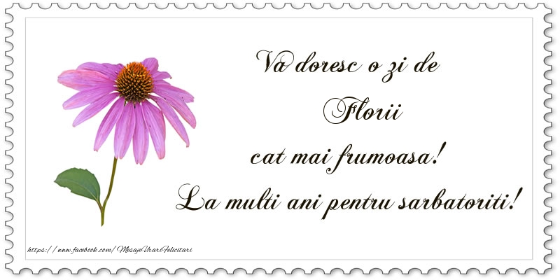 Va doresc o zi de Florii cat mai frumoasa! La multi ani pentru sarbatoriti!