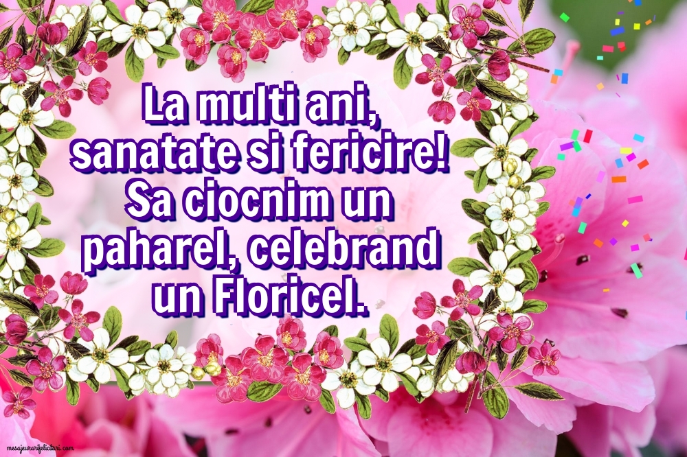 La multi ani, sanatate si fericire!