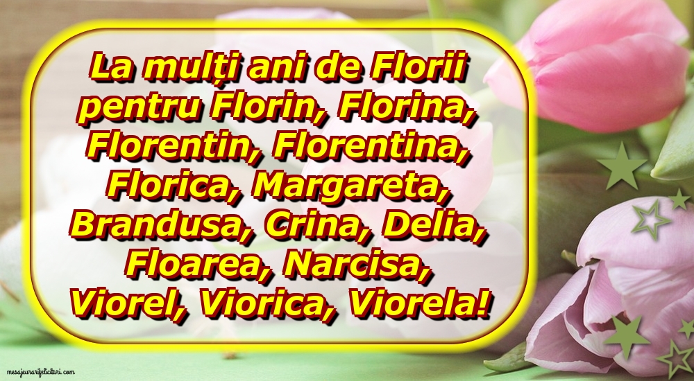 Felicitari de Florii - La mulți ani de Florii - mesajeurarifelicitari.com