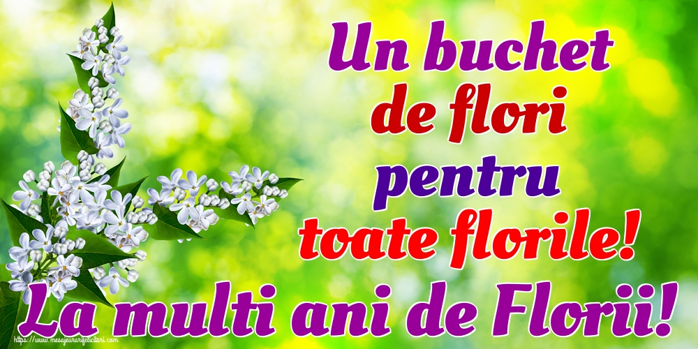 Felicitari de Florii - Un buchet de flori pentru toate florile! La multi ani de Florii! - mesajeurarifelicitari.com