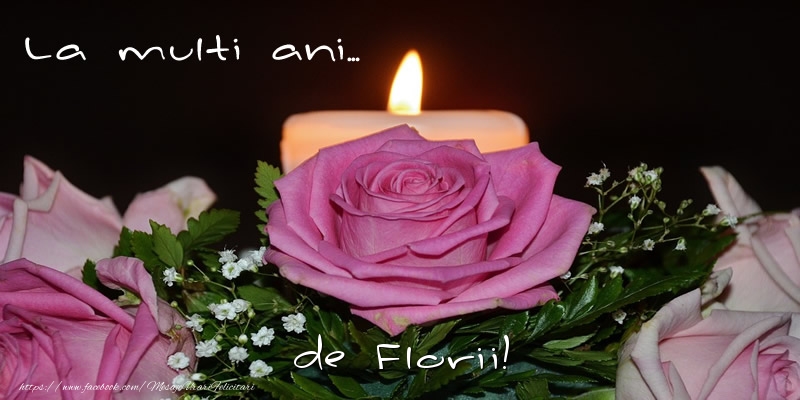 La multi ani... de Florii!