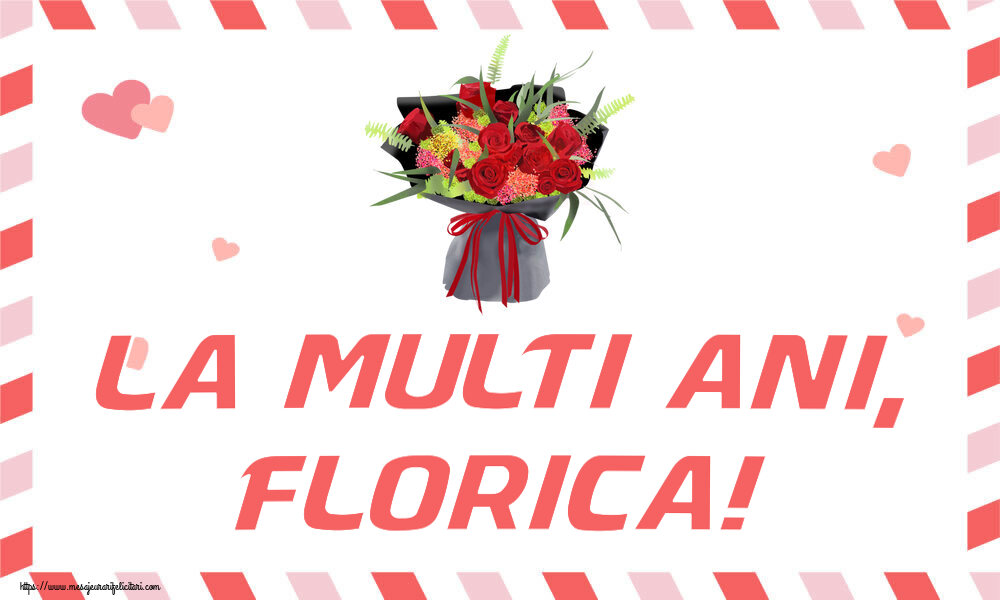 Felicitari de Florii - La multi ani, Florica! ~ aranjament floral cu trandafiri - mesajeurarifelicitari.com