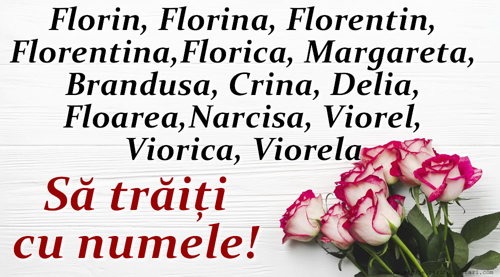 Felicitari de Florii - Să trăiți cu numele! - mesajeurarifelicitari.com