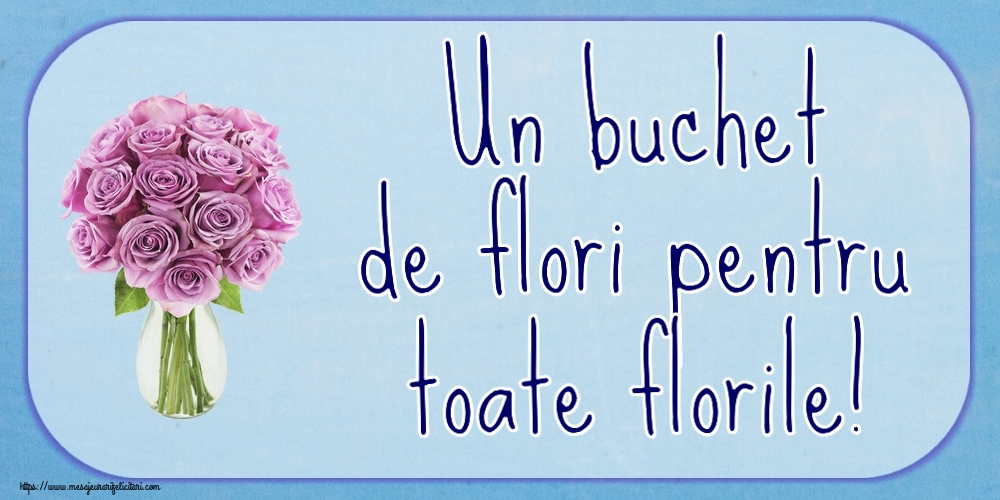Felicitari de Florii - Un buchet de flori pentru toate florile! ~ trandafiri mov în vază - mesajeurarifelicitari.com