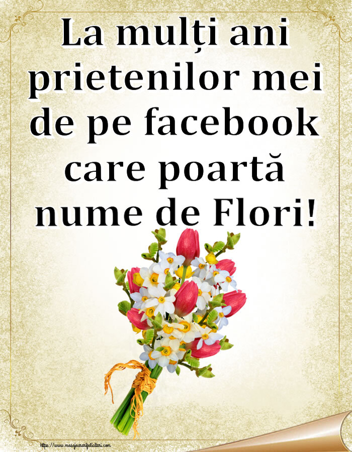 La mulți ani prietenilor mei de pe facebook care poartă nume de Flori! ~ buchet lalele