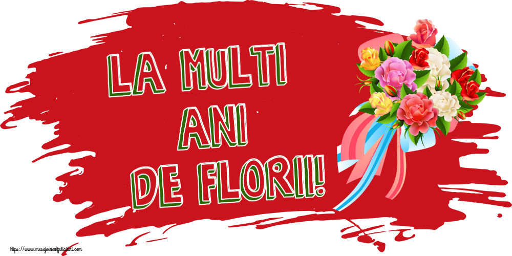 Felicitari de Florii - La Multi Ani de Florii! ~ buchet de flori multicolor - mesajeurarifelicitari.com