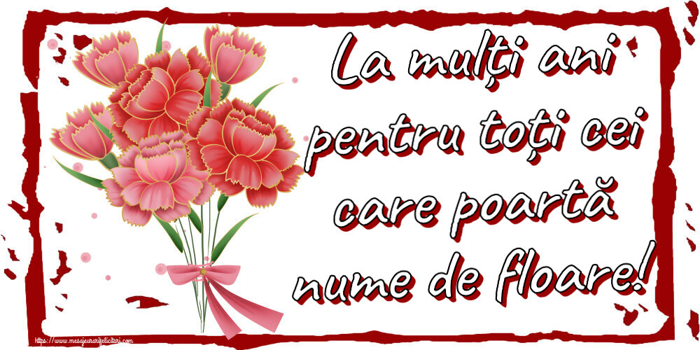 Felicitari de Florii - 🌼🥳 La mulți ani pentru toți cei care poartă nume de floare! ~ buchet de garoafe - Clipart - mesajeurarifelicitari.com