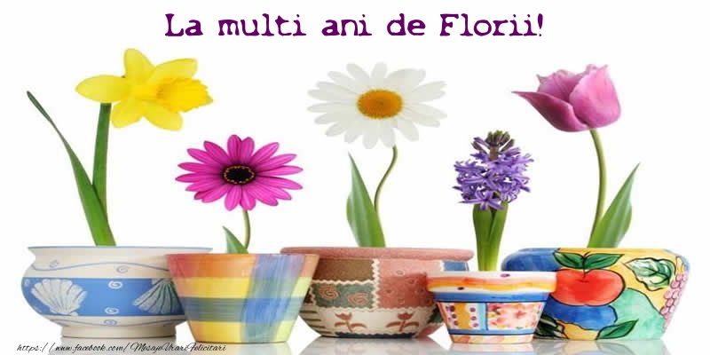 Felicitari de Florii - La multi ani de Florii! - mesajeurarifelicitari.com
