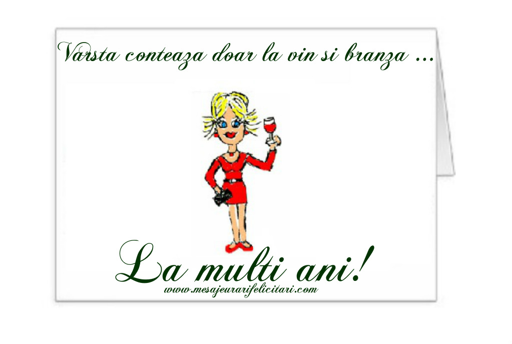 Varsta conteaza doar la vin si branza ...