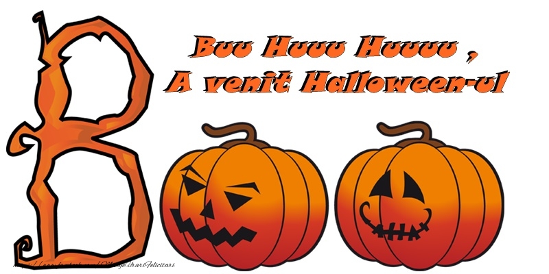 Felicitari de Halloween - Bu Huu Huu, A venit Halloween-ul - mesajeurarifelicitari.com