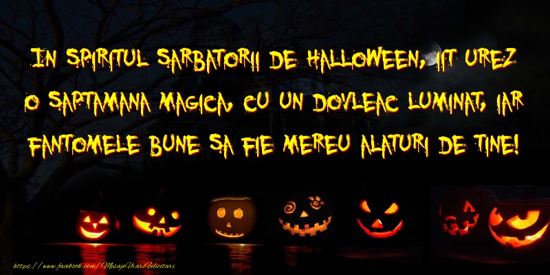 Felicitari de Halloween - In spiritul sarbatorii de Halloween, iit urez o saptamana magica, cu un dovleac luminat - mesajeurarifelicitari.com
