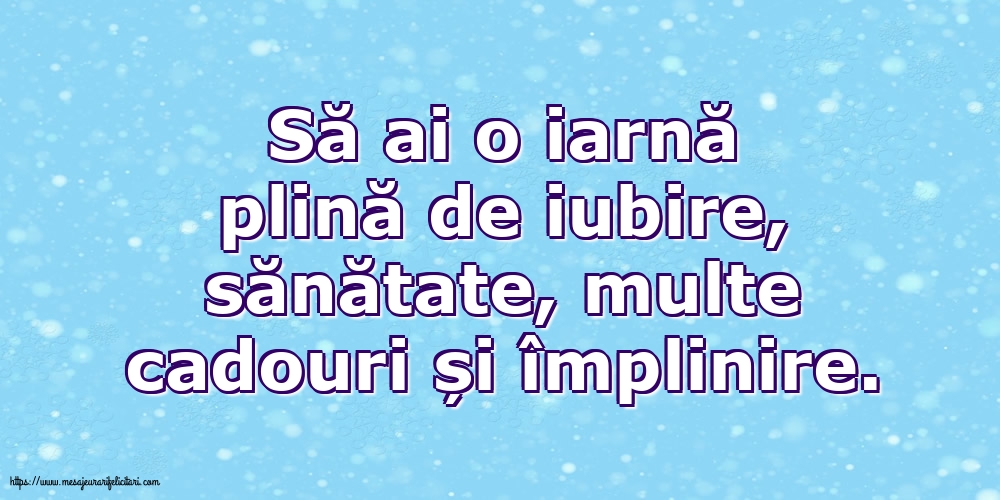 Să ai o iarnă plină de iubire