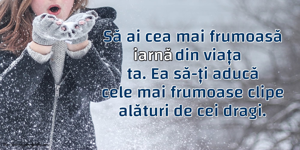 Felicitari de Iarnă - Să ai cea mai frumoasă iarnă din viața ta - mesajeurarifelicitari.com