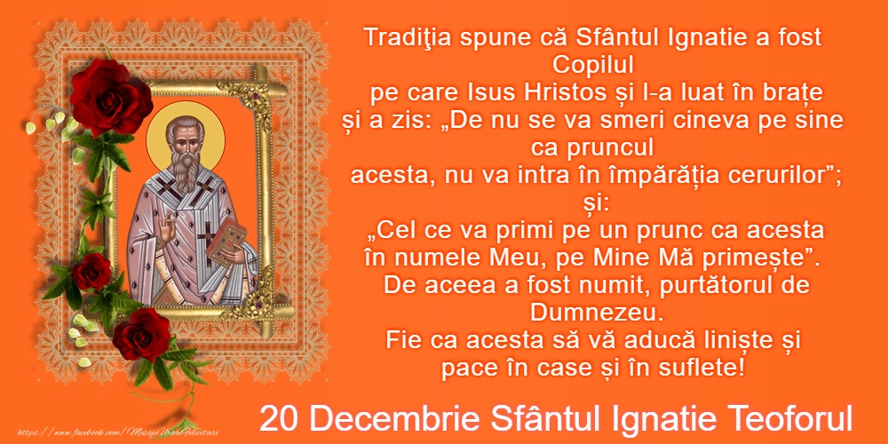 20 Decembrie - Sfântul Ignatie Teoforul