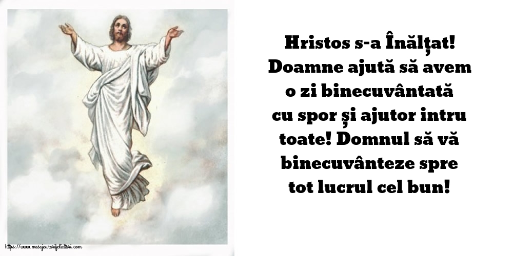 Înălțarea Domnului Hristos s-a Înălțat!