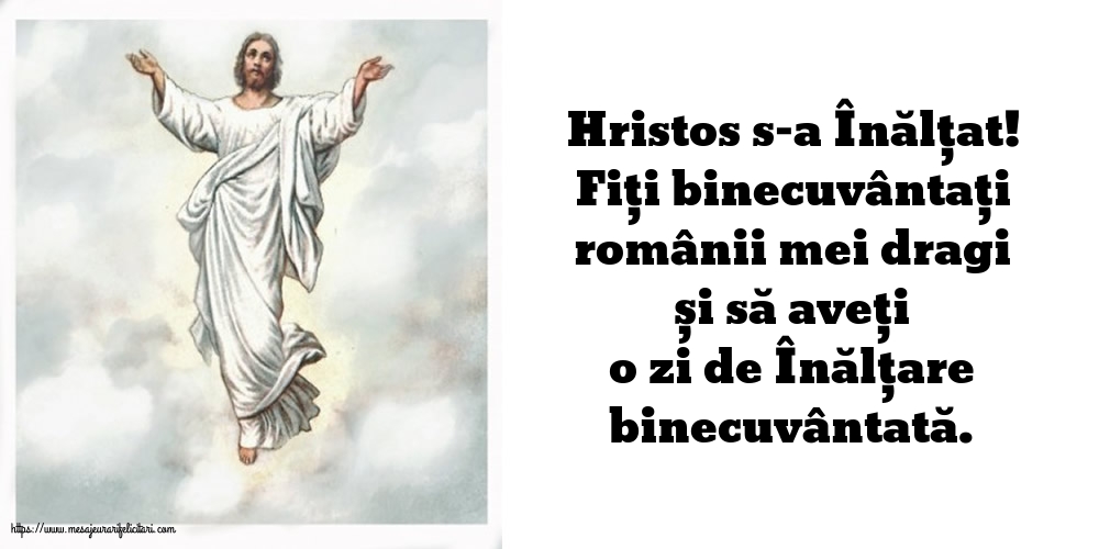 Înălțarea Domnului Hristos s-a Înălțat!