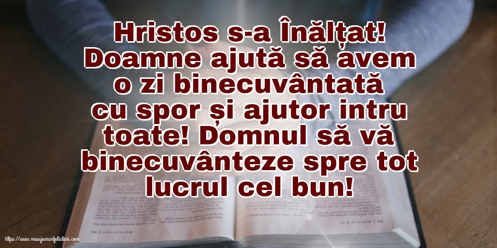 Înălțarea Domnului Hristos s-a Înălțat!