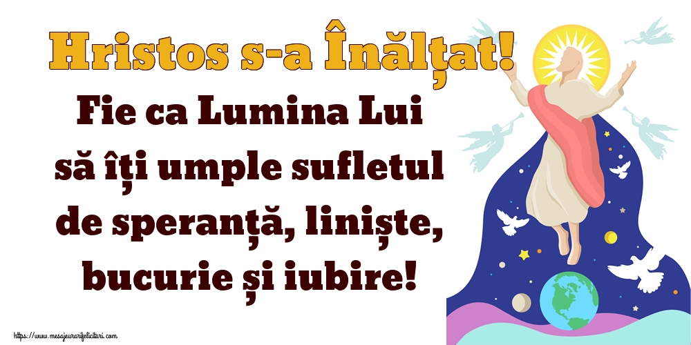 Hristos s-a Înălțat! Fie ca Lumina Lui să îți umple sufletul de speranță, liniște, bucurie și iubire!