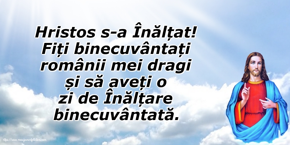 Înălțarea Domnului Hristos s-a Înălțat!