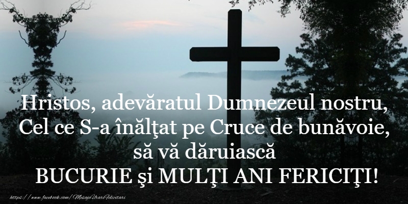 14 Septembrie - Înălțarea Sfintei Cruci