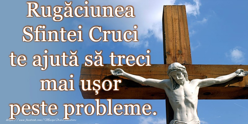 14 Septembrie - Înălțarea Sfintei Cruci
