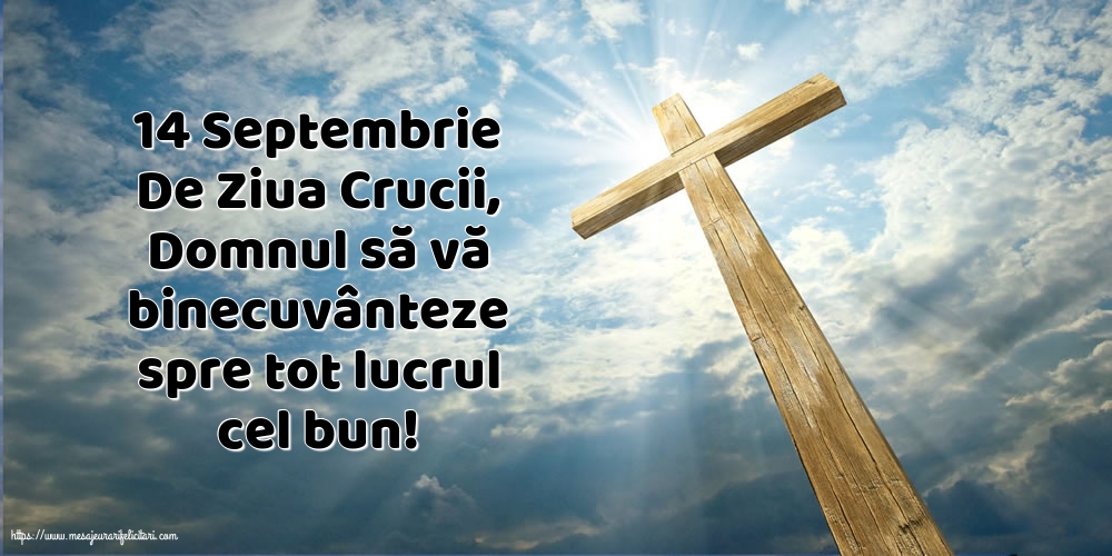 Imagini de Inaltarea Sfintei Cruci cu mesaje - 14 Septembrie De Ziua Crucii