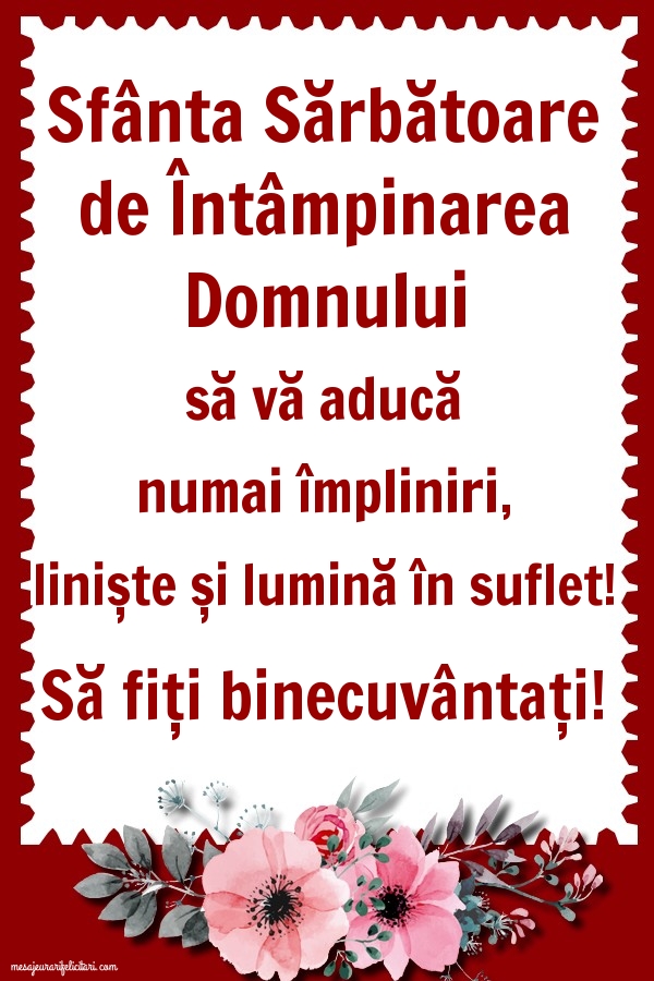 Să fiţi binecuvântaţi!