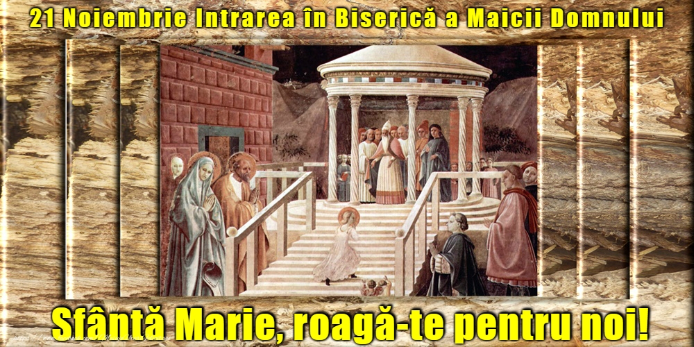 Domnului Sfântă Marie, roagă-te pentru noi!