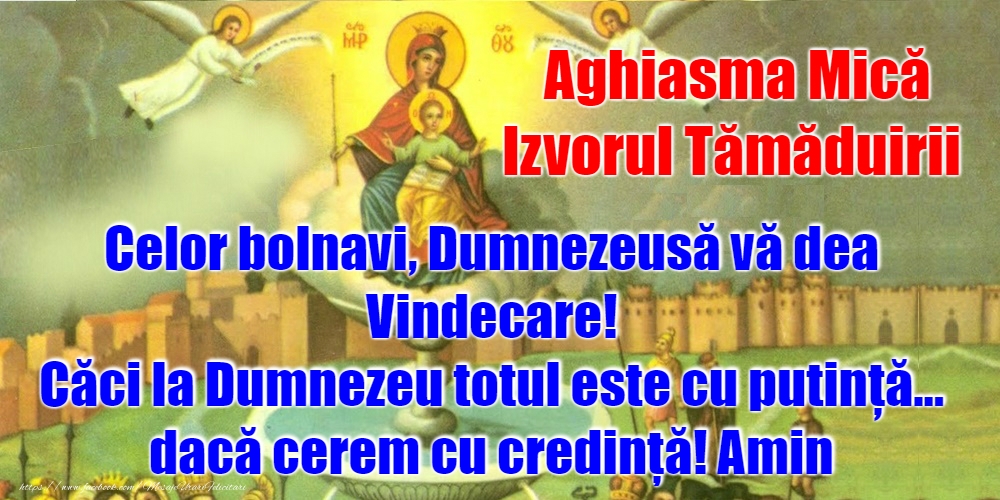 Izvorul Tămăduirii - Aghiasma Mică