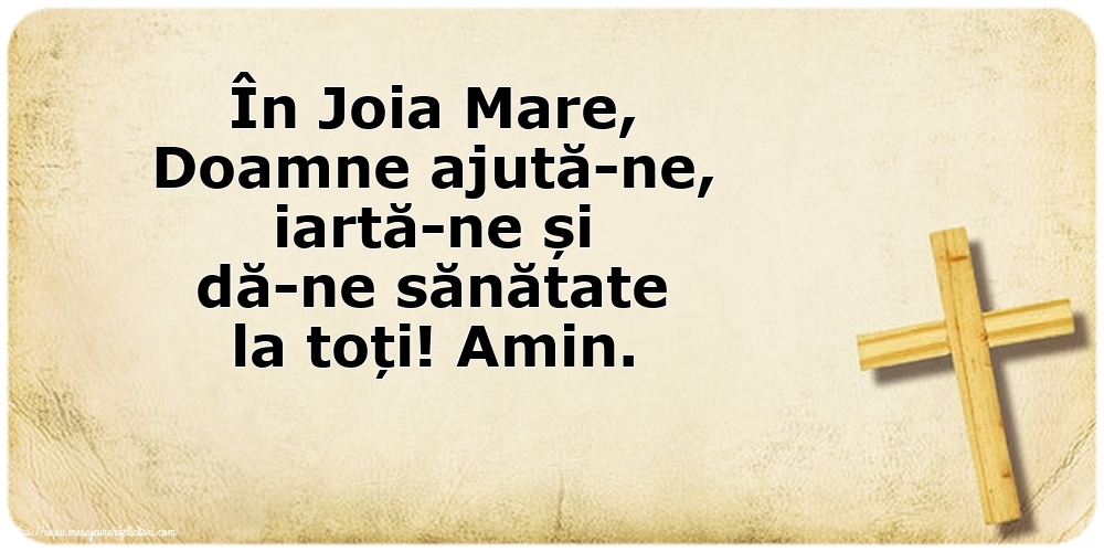 Joia Mare În Joia Mare, Doamne ajută-ne, iartă-ne