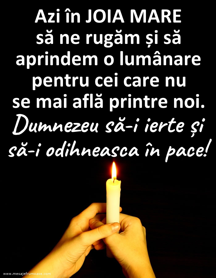 Azi în Joia Mare... Dumnezeu să-i ierte și să-i odihneasca în pace!