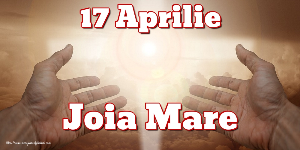 17 Aprilie Joia Mare