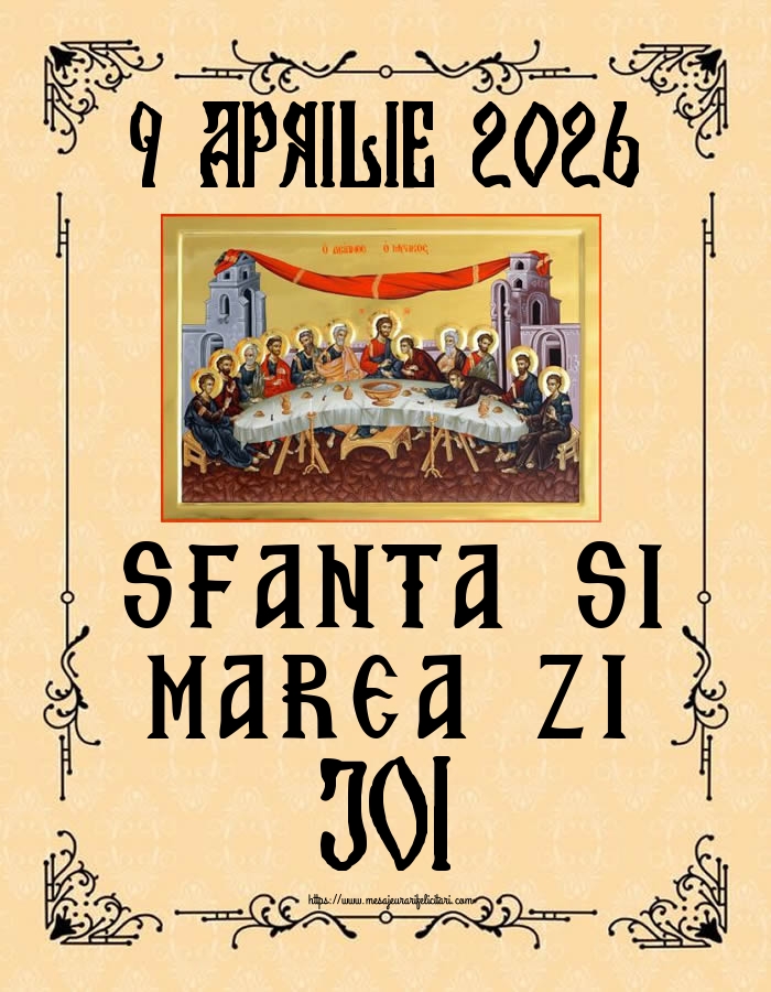Imagini de Joia Mare - 9 APRILIE 2026 SFANTA SI MAREA ZI JOI - mesajeurarifelicitari.com