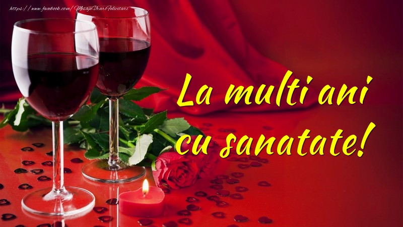 La multi ani cu sanatate!