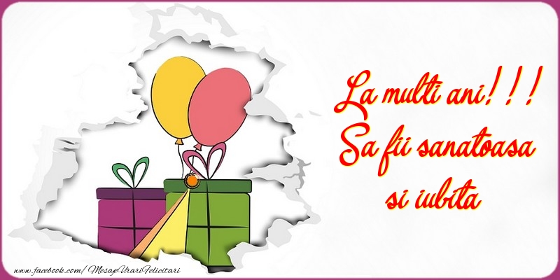 Felicitari de la multi ani - Sa fii sanatoasa si iubita - mesajeurarifelicitari.com
