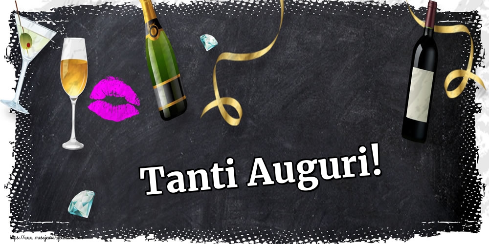 Felicitari de la multi ani - Tanti Auguri! - mesajeurarifelicitari.com