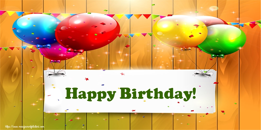 Felicitari de la multi ani - Happy Birthday! - mesajeurarifelicitari.com