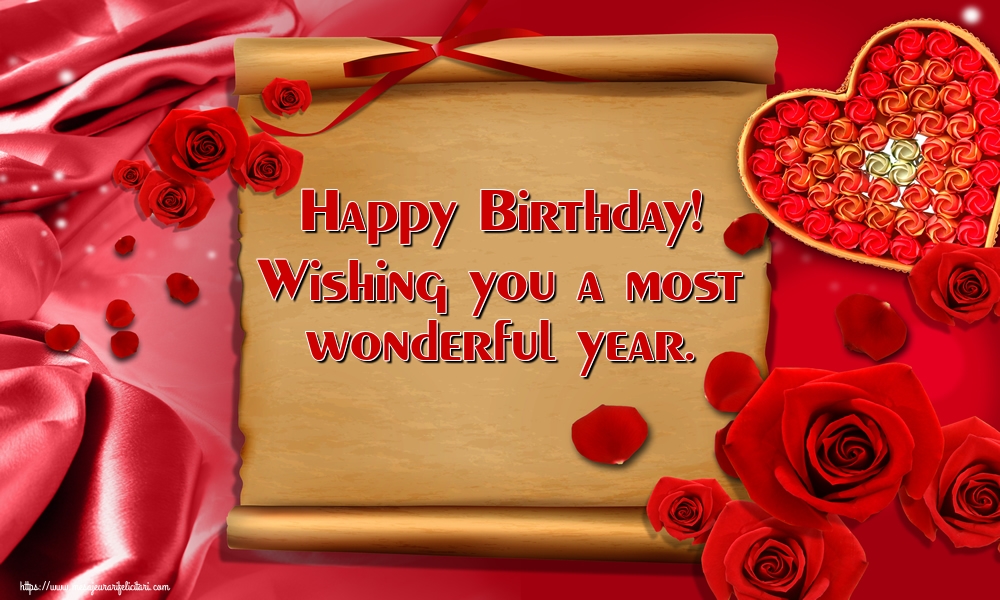 Felicitari de la multi ani - Happy Birthday! Wishing you a most wonderful year. - mesajeurarifelicitari.com