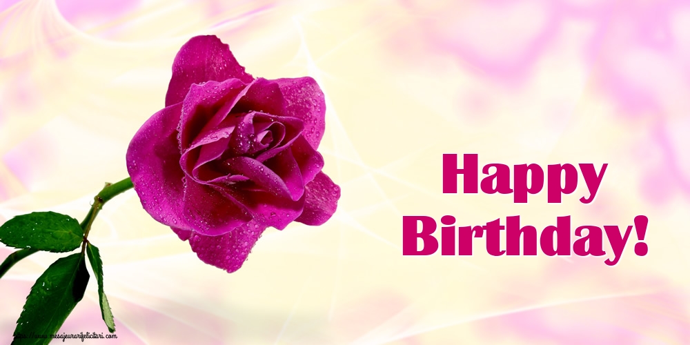 Felicitari de la multi ani - Happy Birthday! - mesajeurarifelicitari.com