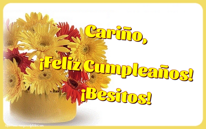 Felicitari de la multi ani - Cariño, ¡Feliz Cumpleaños! ¡Besitos! - mesajeurarifelicitari.com