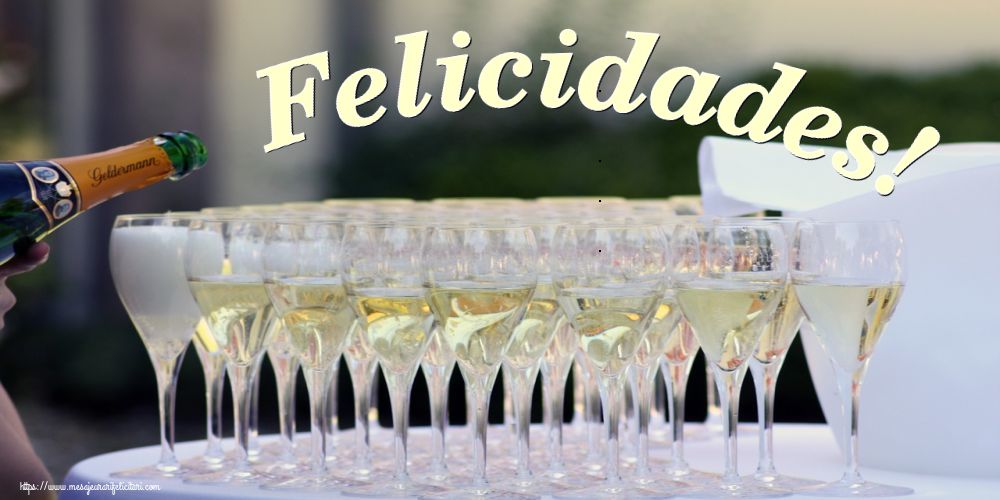Felicitari de la multi ani in Spaniola - Felicidades!