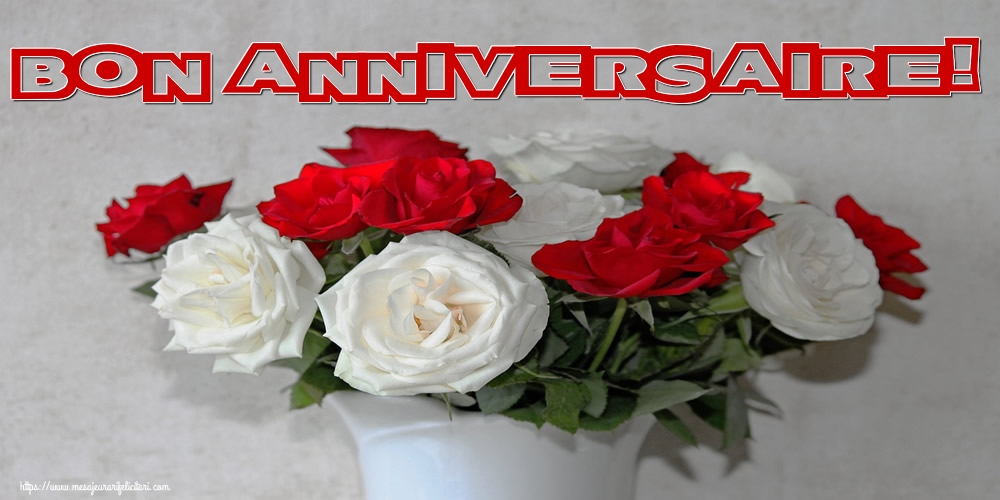 Felicitari de la multi ani - Bon Anniversaire! - mesajeurarifelicitari.com