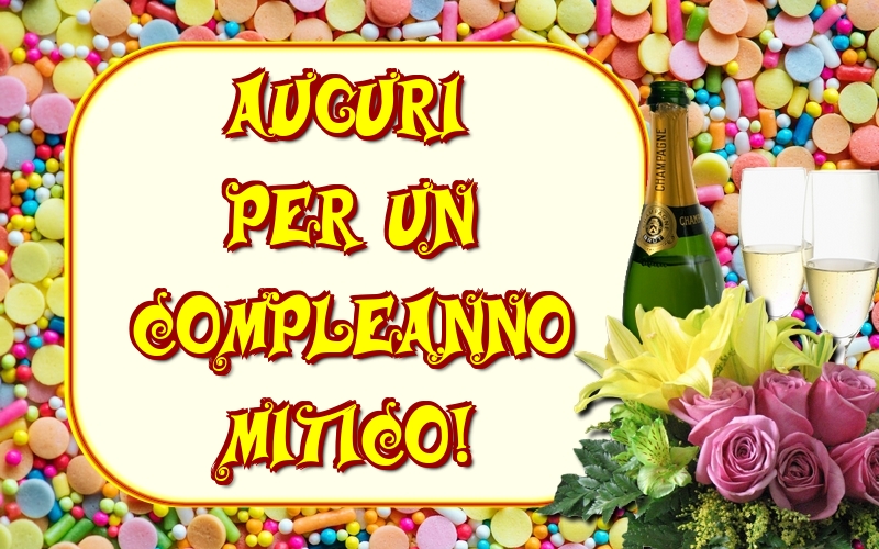 La multi ani Auguri per un compleanno mitico!
