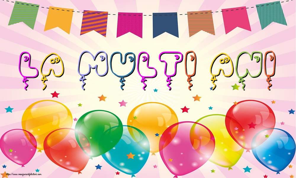 Felicitari de la multi ani - La multi ani! - mesajeurarifelicitari.com