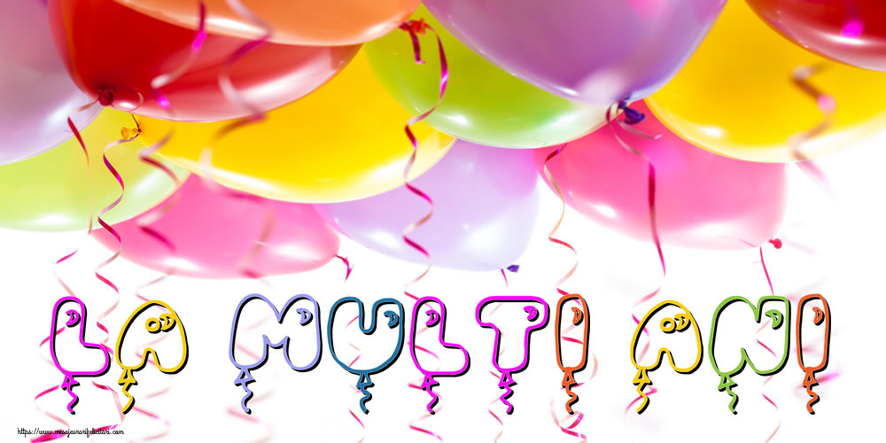 Felicitari de la multi ani - La multi ani! - mesajeurarifelicitari.com