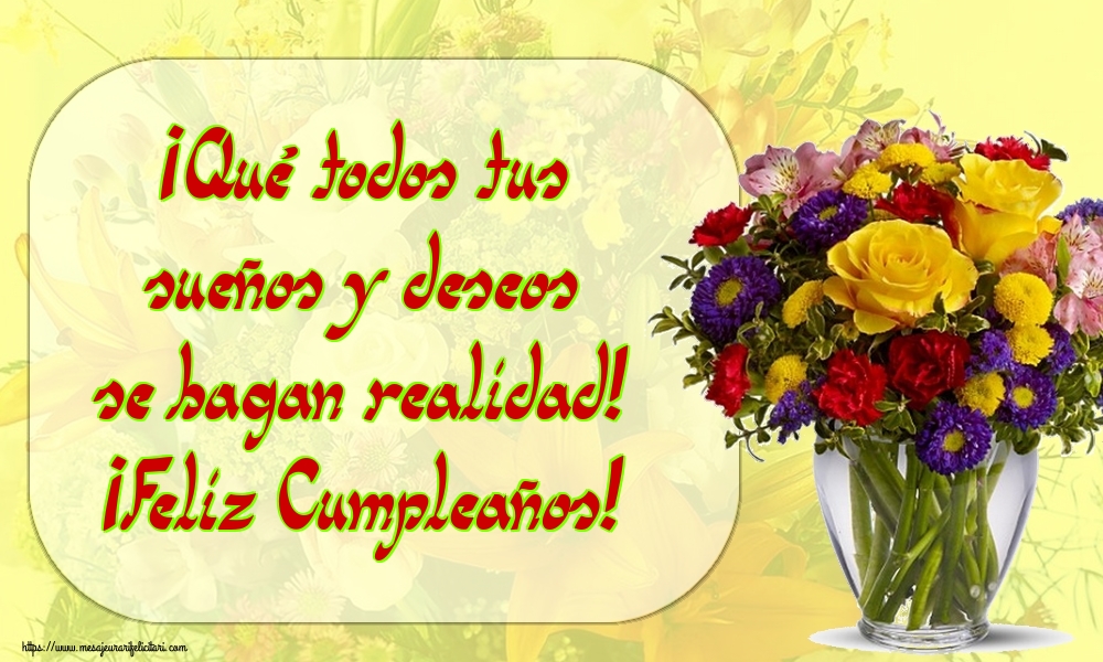 La multi ani ¡Qué todos tus sueños y deseos se hagan realidad! ¡Feliz Cumpleaños!